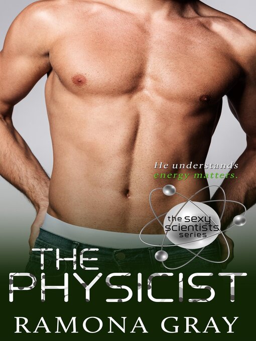 Title details for The Physicist by Ramona Gray - Available